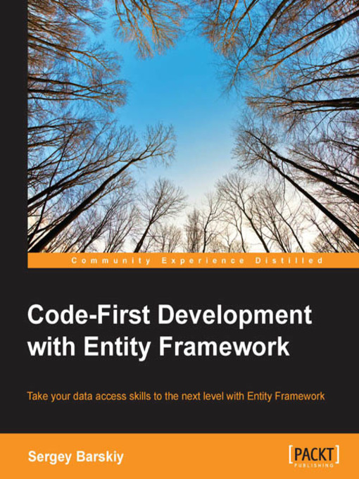 Title details for Code-First Development with Entity Framework by Sergey Barskiy - Available